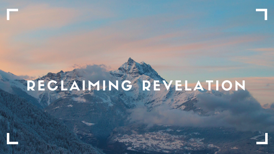 Reclaiming Revelation: A New Heaven and a New Earth